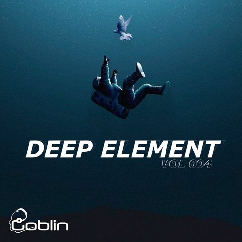 Deep Elements Vol4 Dj Goblin Mix (2)