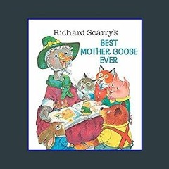 ??pdf^^ ✨ Richard Scarry's Best Mother Goose Ever (Giant Golden Book) (<E.B.O.O.K. DOWNLOAD^>