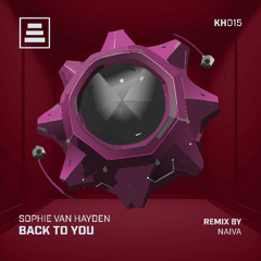 Back To You - Single Release + Naiva Remix