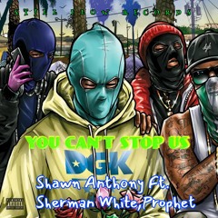 Muggz Ft. Sherman White-Prophet-U can`t stop Us
