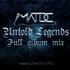 Untold Legends full album mix (mixed by Hive Mind HC)