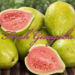 Fresh Guayaba Ft. PALO!