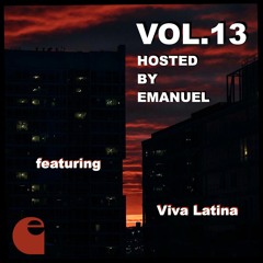 VOL. 13 Hosted By EMANUEL featuring Viva Latina