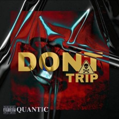 Quantic - Don't Trip (Prod. DJ Splash).mp3