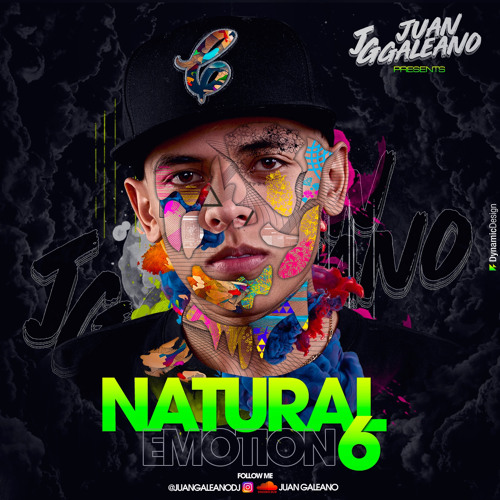 NATURAL EMOTION 6 • JUAN GALEANO