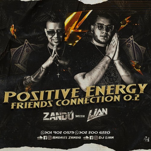 POSITIVE ENERGY FRIENDS CONNECTION 0.2 (ZANDÚ & LIAN)