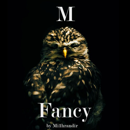 Mi1hrandir - Fancy