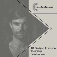 Giuliano Lomonte - Dreamscape - Bread and Butter Recordings - Edition 006