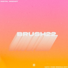 brush22. (JayO x Ragz Originale Edit)