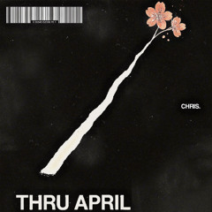 THRU APRIL