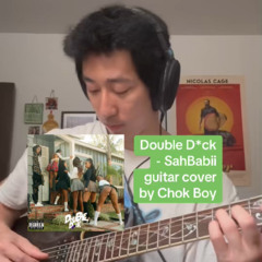 Double Dick - SahBabii (Chok Boy Cover)