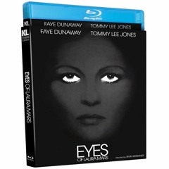 EYES OF LAURA MARS Blu-Ray (PETER CANAVESE) CELLULOID DREAMS THE MOVIE SHOW (SCREEN SCENE) 11-3-22