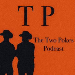 Two Pokes Podcast #29- Sasquatch Summer Pt. 2 - What Have We Gotten Into???