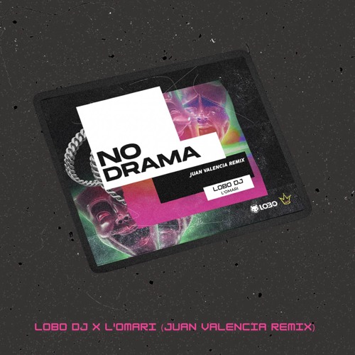 No Drama (Remix) [feat. Juan Valencia]