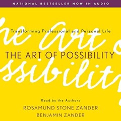 Read KINDLE 🎯 The Art of Possibility: Transforming Professional and Personal Life by