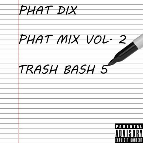 PHAT MIX VOL. 2: TRASH BASH 5