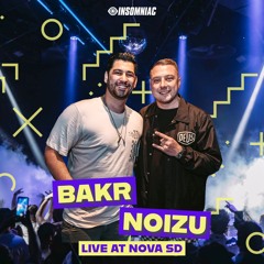BAKR LIVE @ NOIZU (NOVA SD) | May 2024