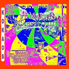 Dog Shhhh ($HIT)  FT. Martin Cabello III