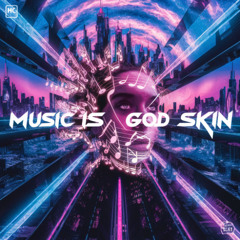 Music is God's Skin (1)