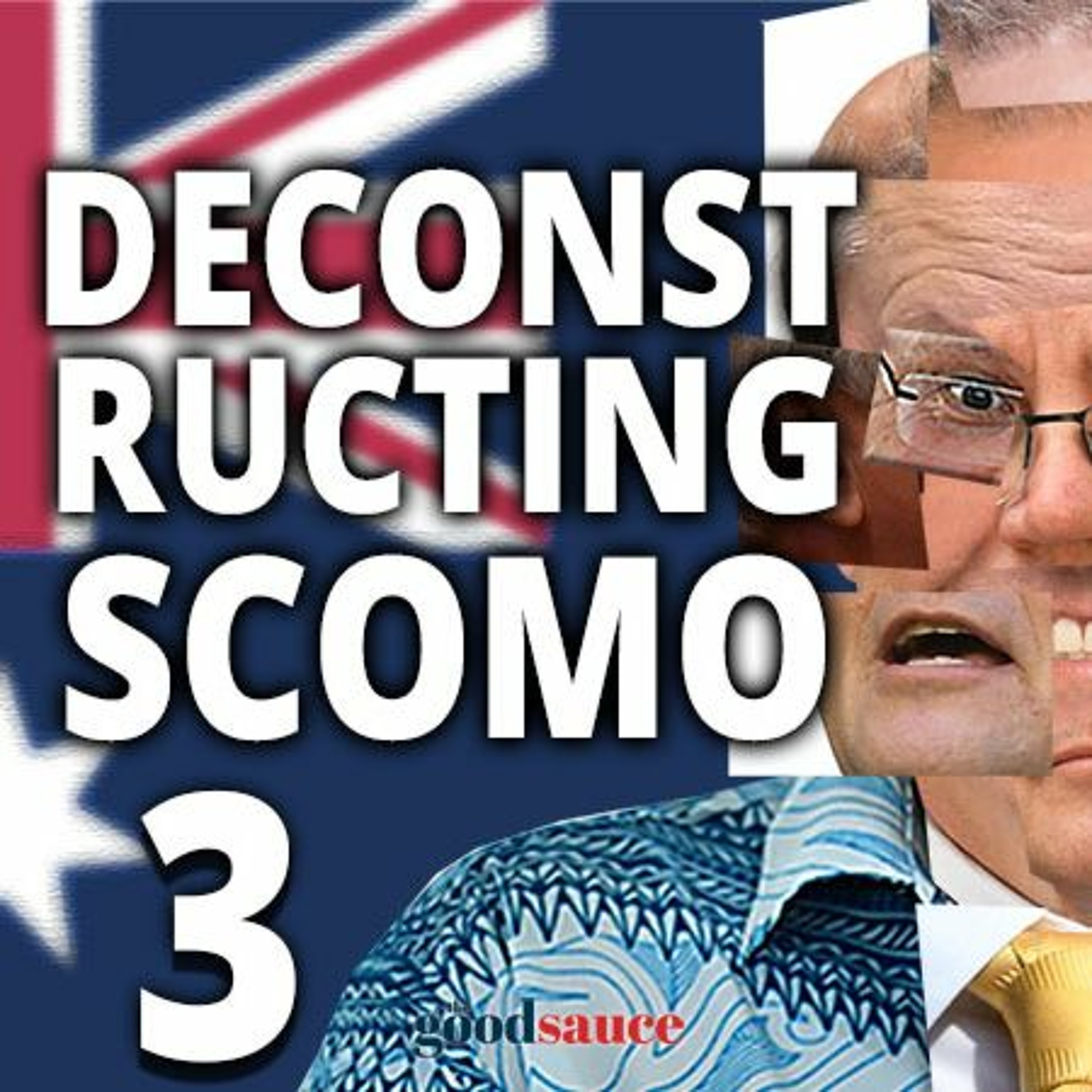 Deconstructing ScoMo, Ep’ 3 | Following from the front isn't leadership episode artwork