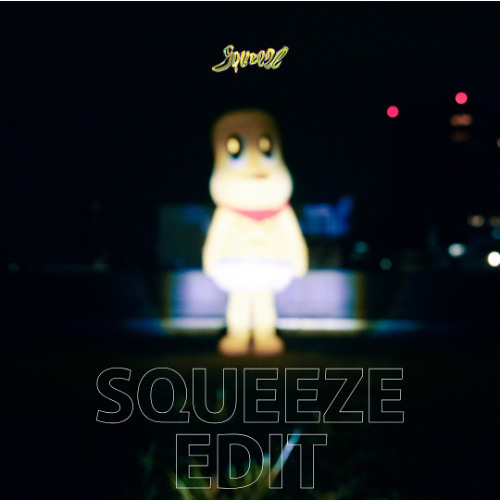 Squeeze-peanutskun [DJ Field Techno Edit]