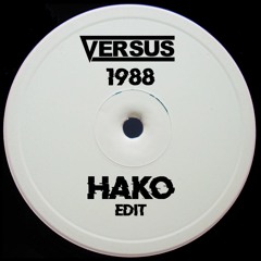 Versus - 1988 (Hako Edit) *FREE DOWNLOAD*