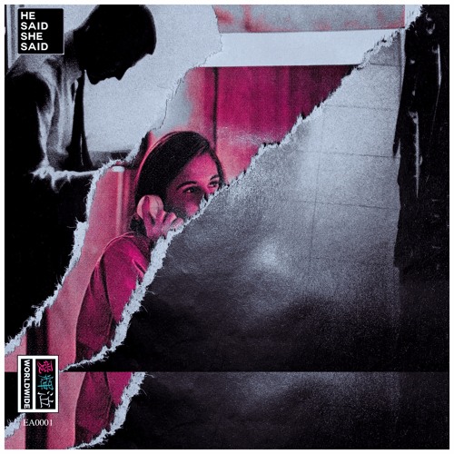 He Said / She Said [prod. eva00]