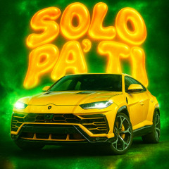 SOLO PA’ TI (Super Slowed)