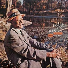 Horace Silver Quintet Song For My Father
