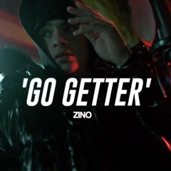 Zino - Go Getter | @Zino.NoCap