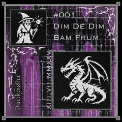 Dim De Dim Bam Frum (FreeDownload)