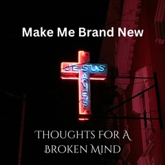 Make Me Brand New