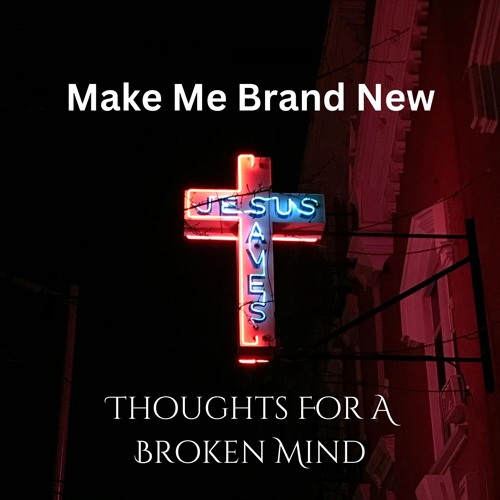 Make Me Brand New