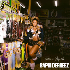 BAPHI DEGREEZ - TEONI X ZENJAH