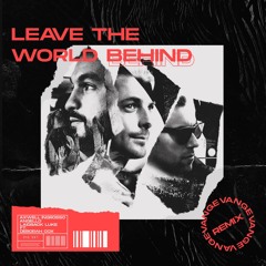 Axwell, Ingrosso, Angello, Laidback Luke ft. Deborah Cox - Leave The World Behind (Vange Remix)