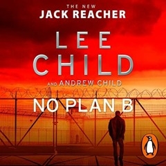 READ EBOOK EPUB KINDLE PDF No Plan B: Jack Reacher, Book 27 by  Lee Child,Andrew Child,Jeff Harding,