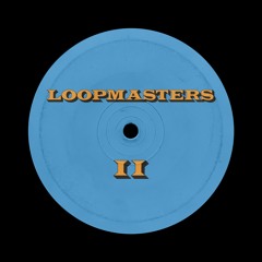 Loopmasters II - Confuser.. A Moment in Time