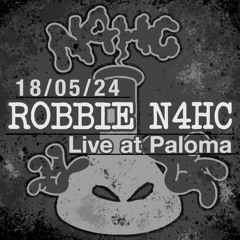 N4HC Live @ Paloma: Robbie N4HC (18/05/24)