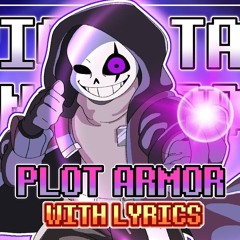 Plot Armor Epic Sans Fan Song WITH LYRICS by KwestaLoud