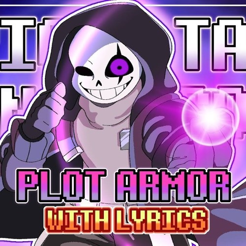 Plot Armor Epic Sans Fan Song WITH LYRICS by KwestaLoud