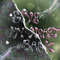 Give my heart back (Prod. Aki)