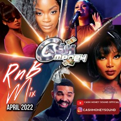 Cash Money R&B Mix 2022