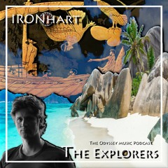 The Explorers - Ep.3 - IRONHart