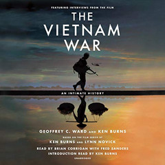 [Read] KINDLE 📒 The Vietnam War: An Intimate History by  Geoffrey C. Ward,Ken Burns,