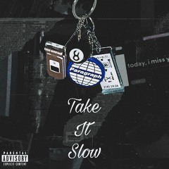 Take It Slow (Feat. $ųiçiðeVL)