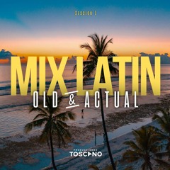 MIX LATIN OLD Y ACTUAL