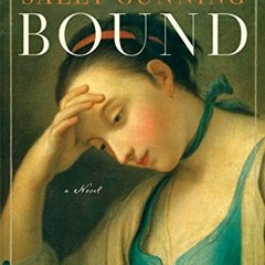 Read pdf Bound: A Novel by  Sally Cabot Gunning