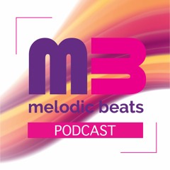 Melodic Beats Podcast #30 Matt Rowan