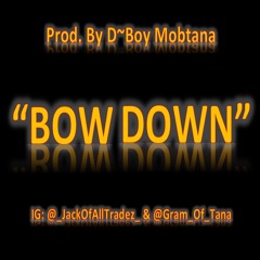 (Free) New Orleans Bounce Type Beat "Bow Down" | Prod. By D~Boy Mobtana
