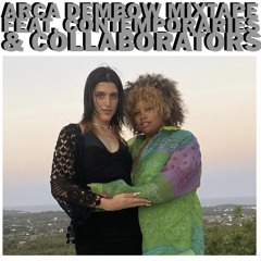 Arca Dembow Mixtape feat. Contemparies & Collaborators